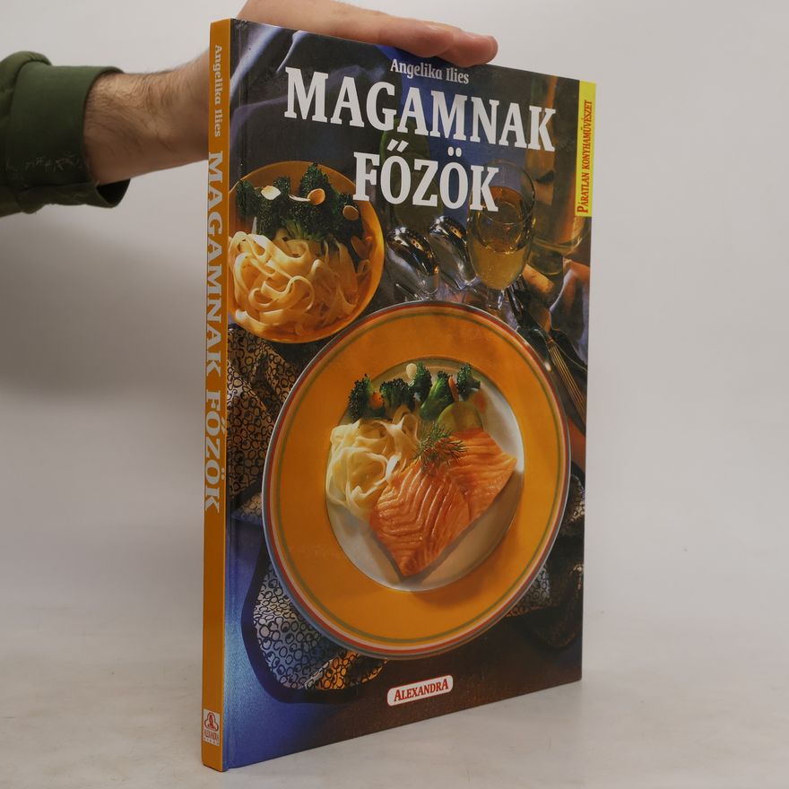 Angelika Ilies Magamnak főzök