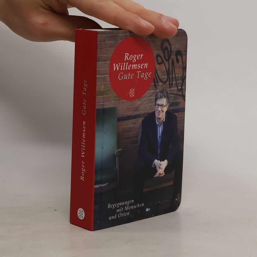 Roger Willemsen Gute Tage