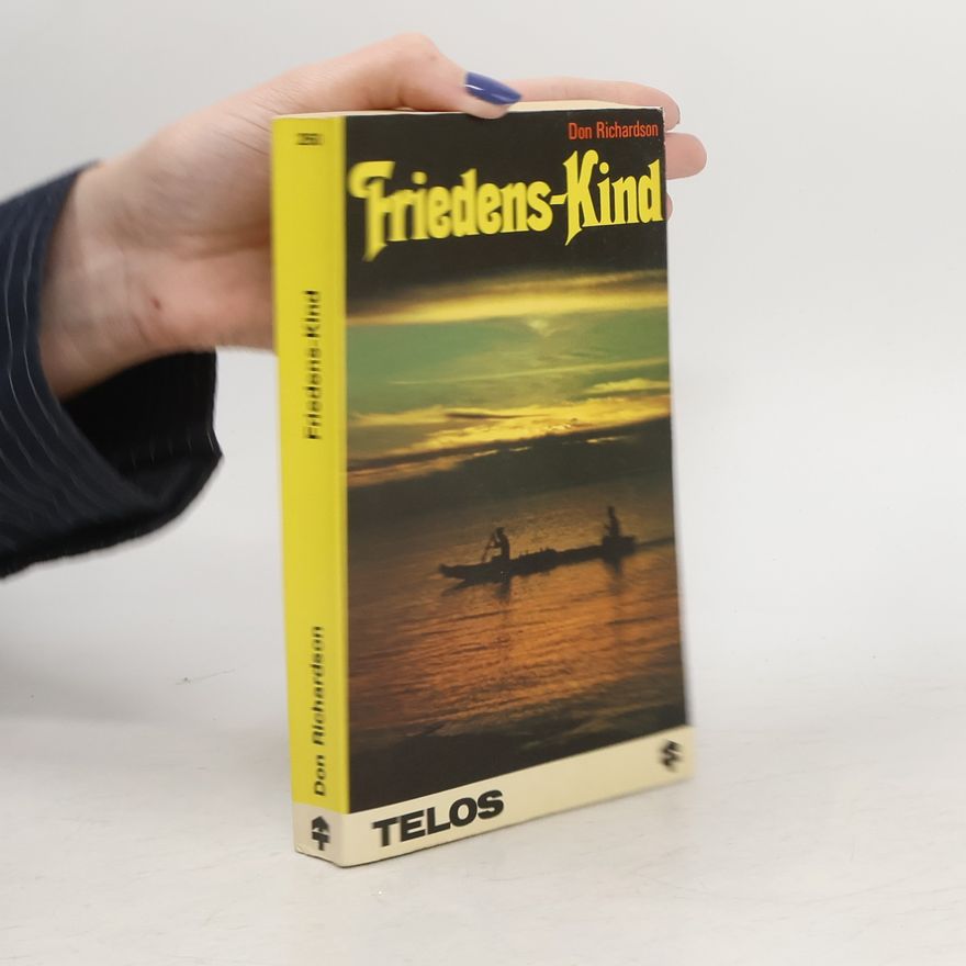 Don Richardson Friedens-Kind