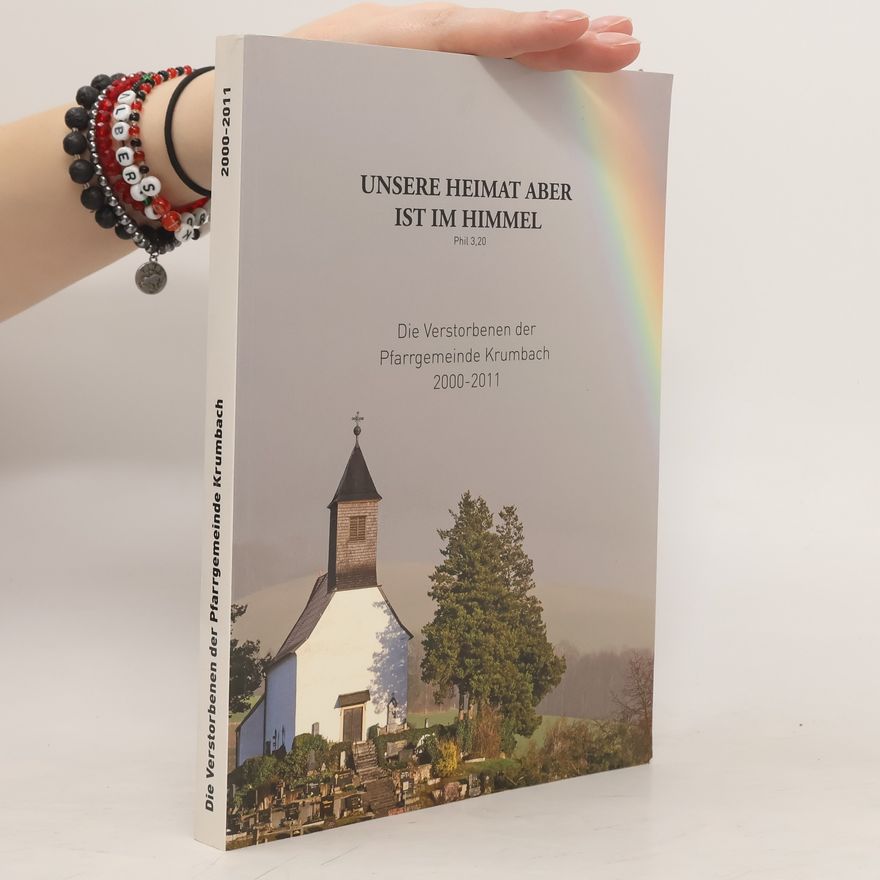 Collectif d'auteurs Die Verstorbenen der Pfarrgemeinde Krumbach 2000-2011