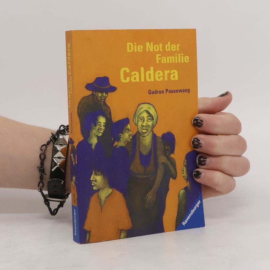 Gudrun Pausewang Die Not der Familie Caldera