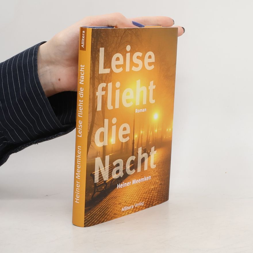 Heiner Meemken Leise flieht die Nacht