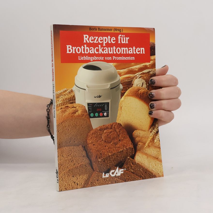 Boris Bansemer Rezepte fůr Brotbackautomaten