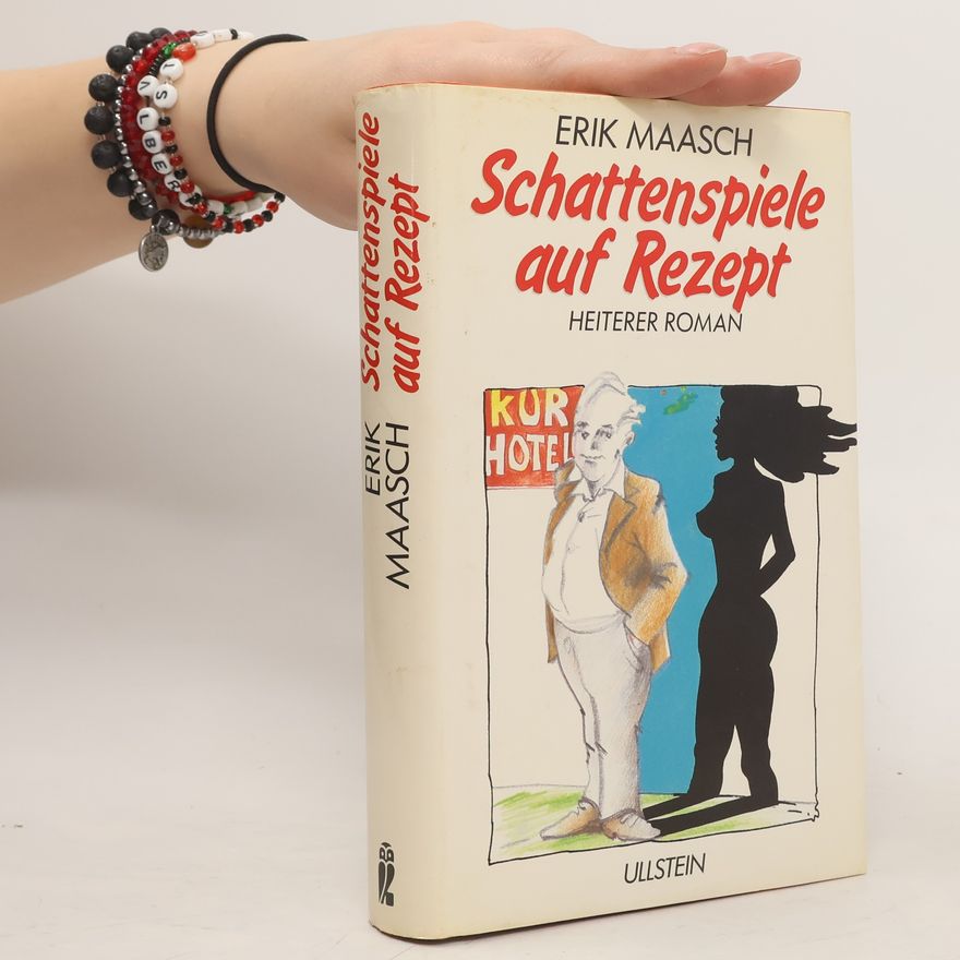 Erik Maasch Schattenspiele auf Rezept