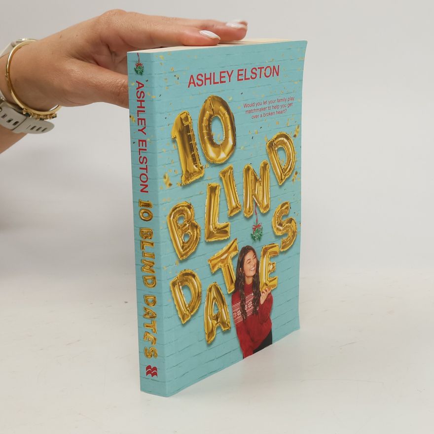 Ashley Elston 10 Blind Dates