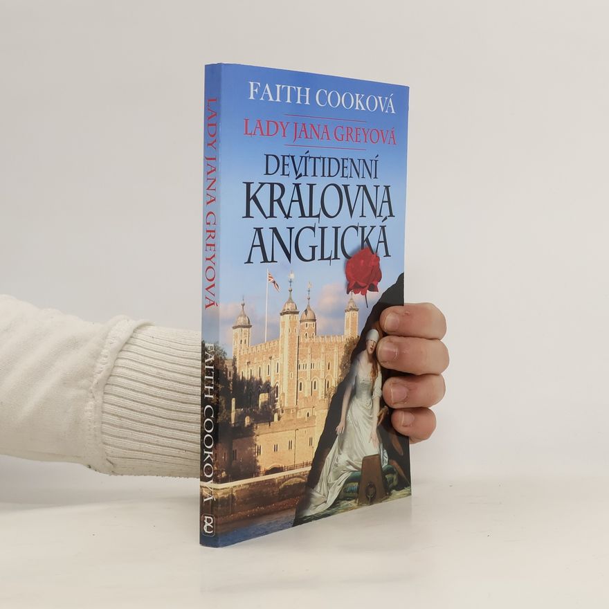 Faith Cook Lady Jana Greyová - Devítidenní královna anglická