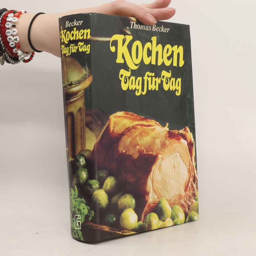 Thomas Becker Kochen Tag für Tag