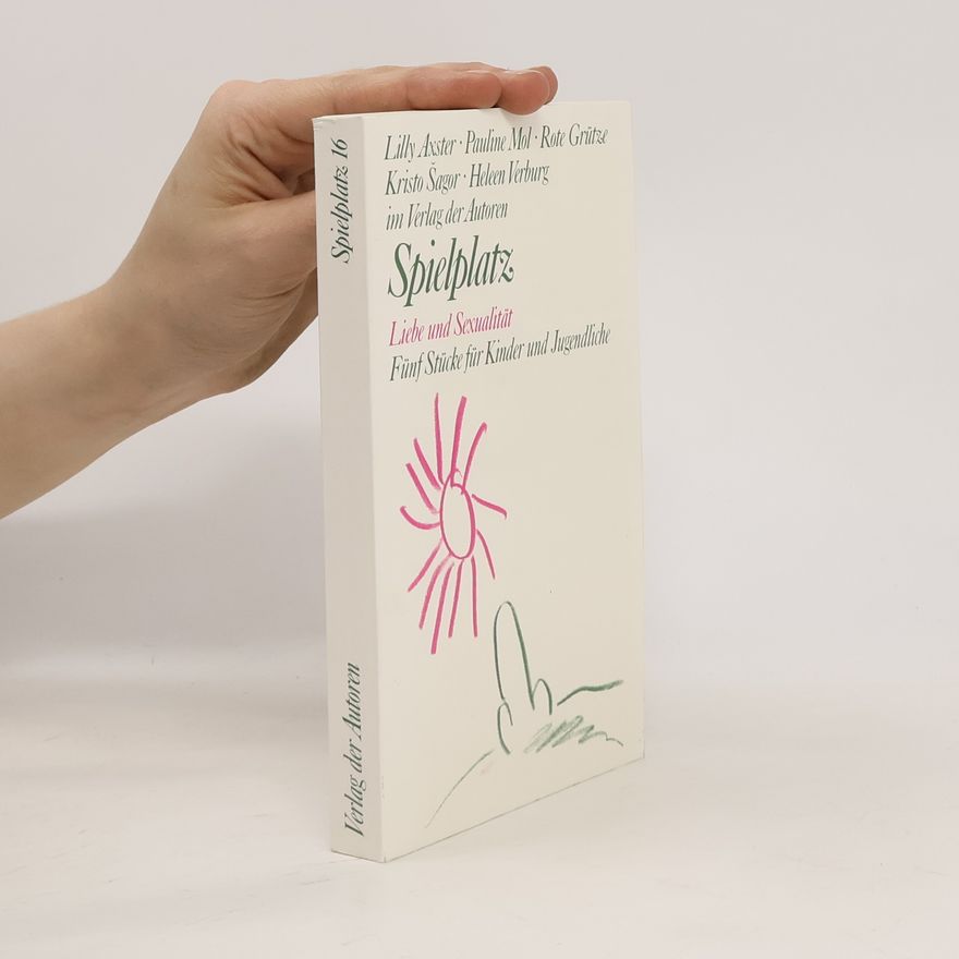 Various authors Spielplatz 16. Liebe und Sexualität