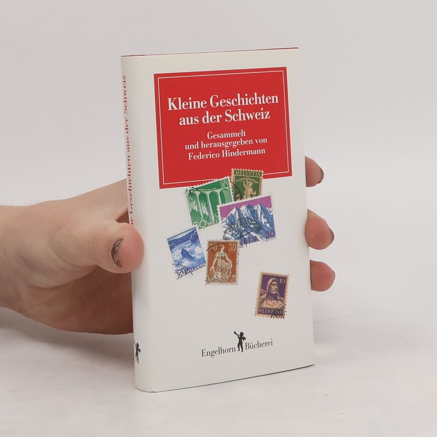 Autorenkollektiv Kleine Geschichten aus der Schweiz