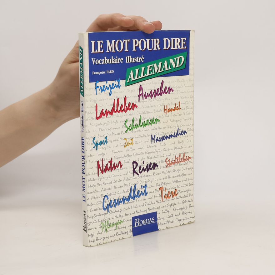 Franc oise Tard Le mot pour dire allemand