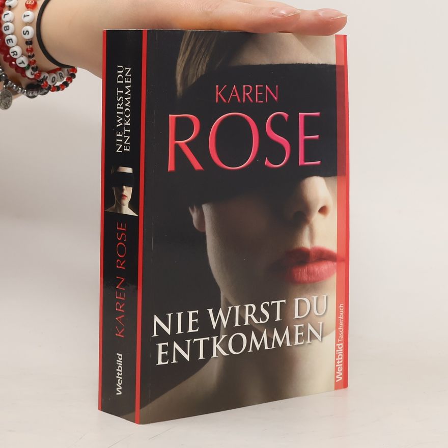 Karen Rose Nie wirst du entkommen