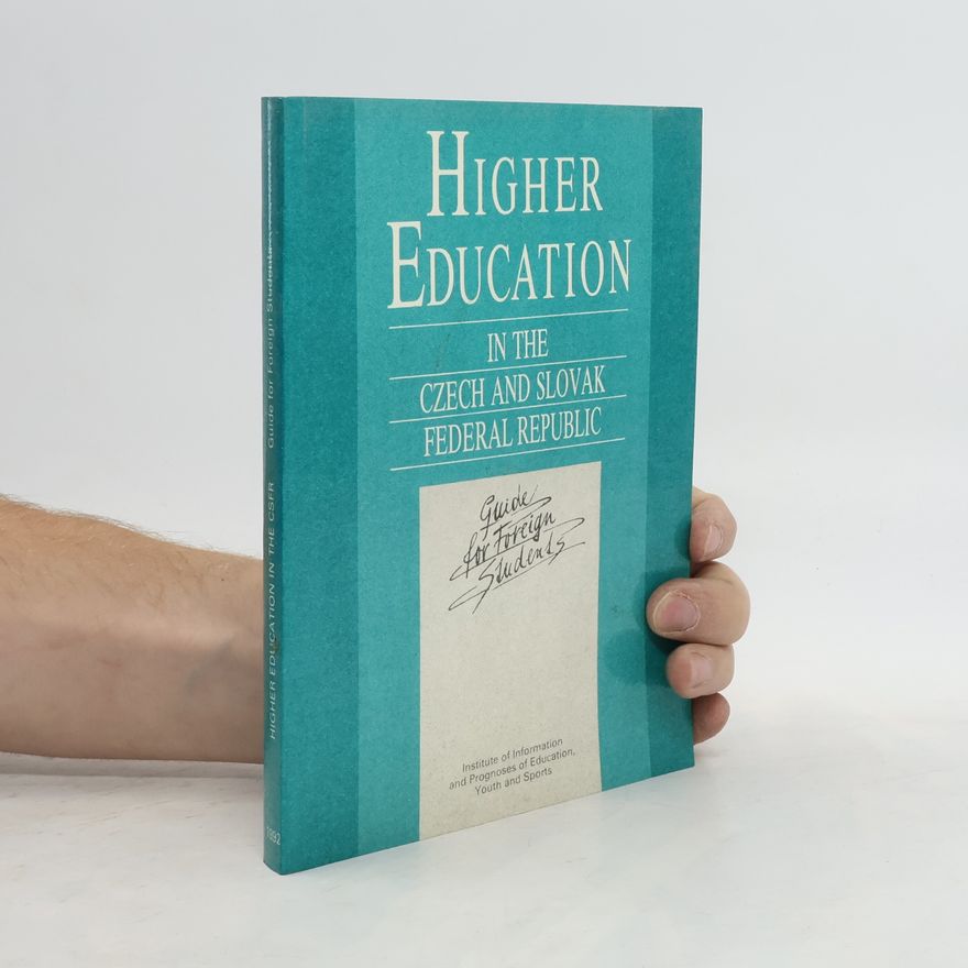 Mária Hrabinská Higher Education in the Czech and Slovak Federal Republic