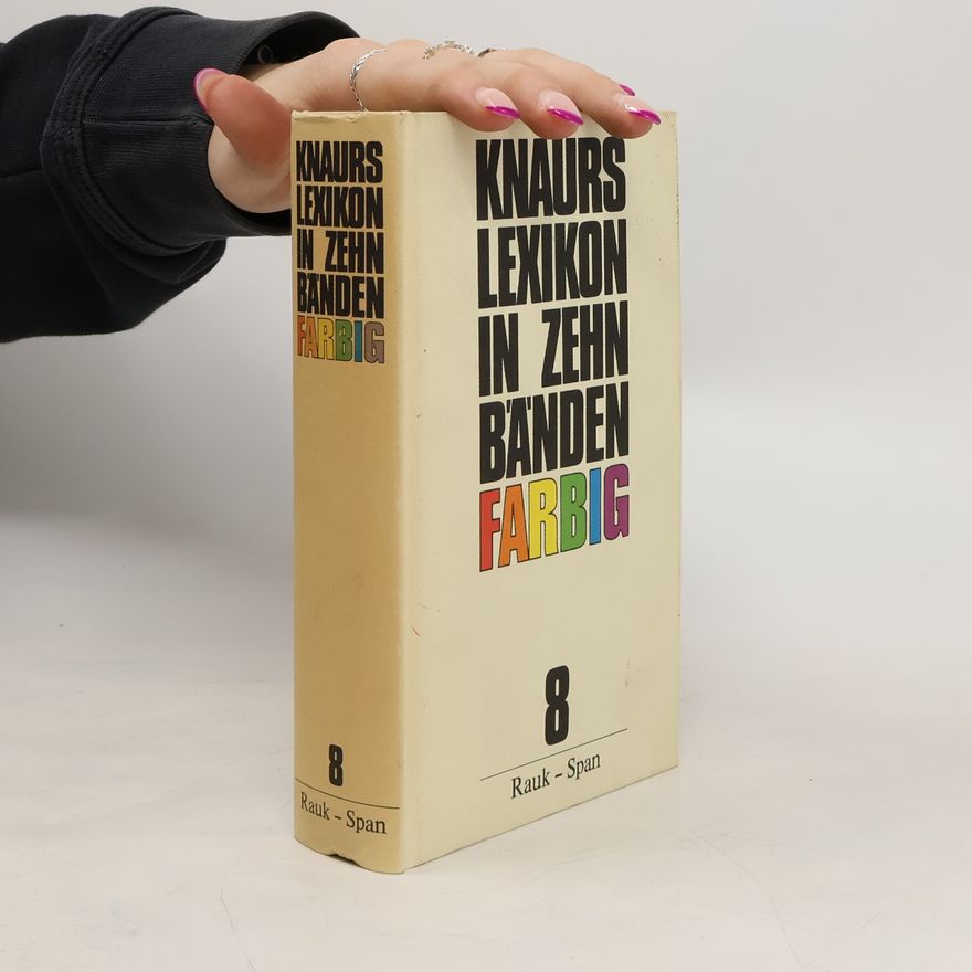 Autorenkollektiv Knaurs Lexikon in zehn Bänden farbig. 8 Rauk - Span