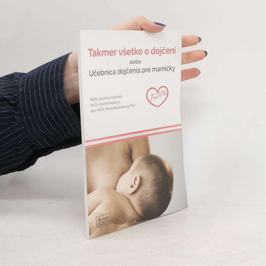 Marta Benedeková Takmer všetko o dojčení