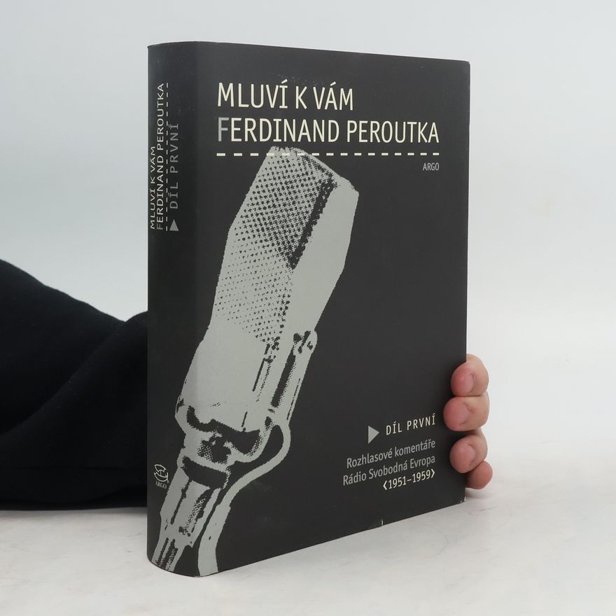 Ferdinand Peroutka Mluví k vám Ferdinand Peroutka - 1. díl