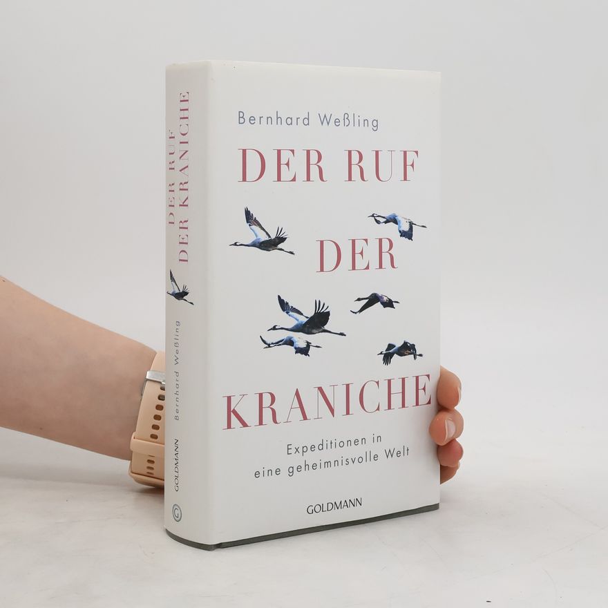 Bernhard Weßling Der Ruf der Kraniche