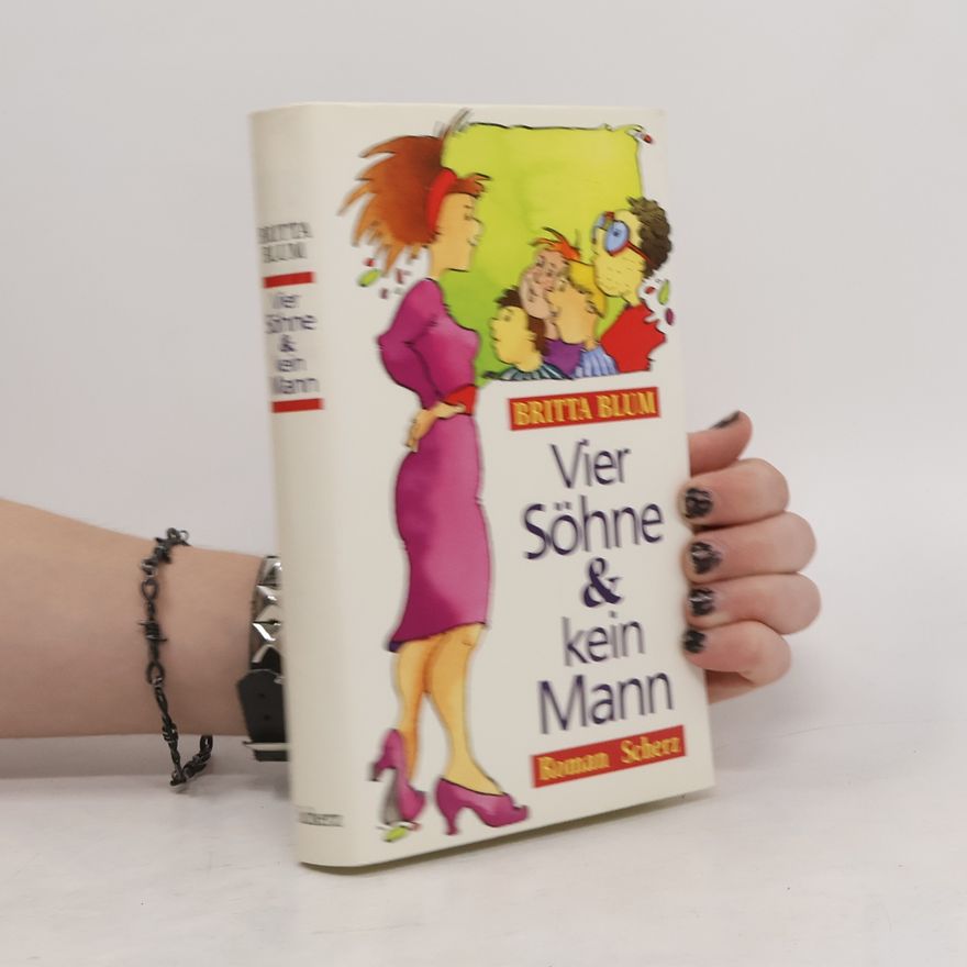 Annegrit Arens Vier Söhne und kein Mann