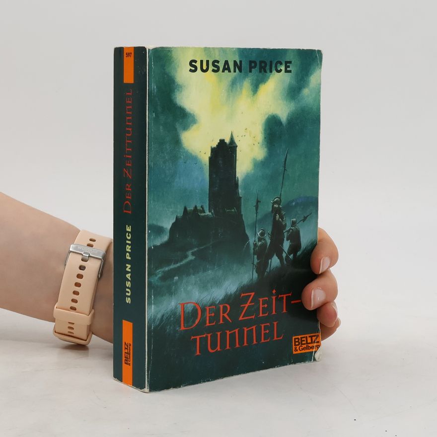 Susan Price Der Zeittunnel. Roman