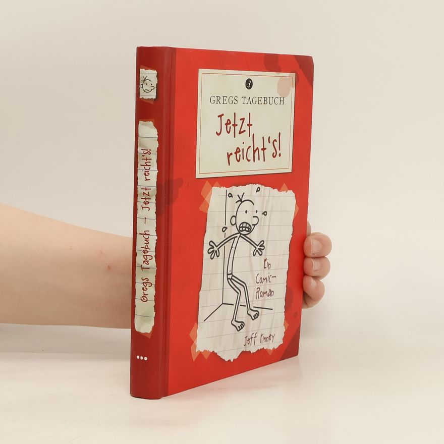Jeff Kinney Gregs Tagebuch 3. Jetzt reicht's!
