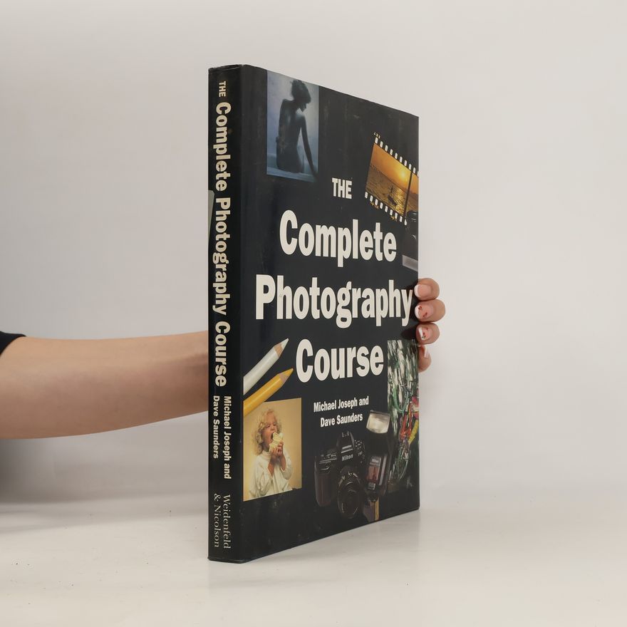 Dave Saunders The Complete Photography Course