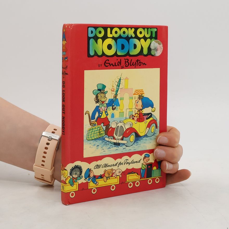 Enid Blyton Do Look Out Noddy!
