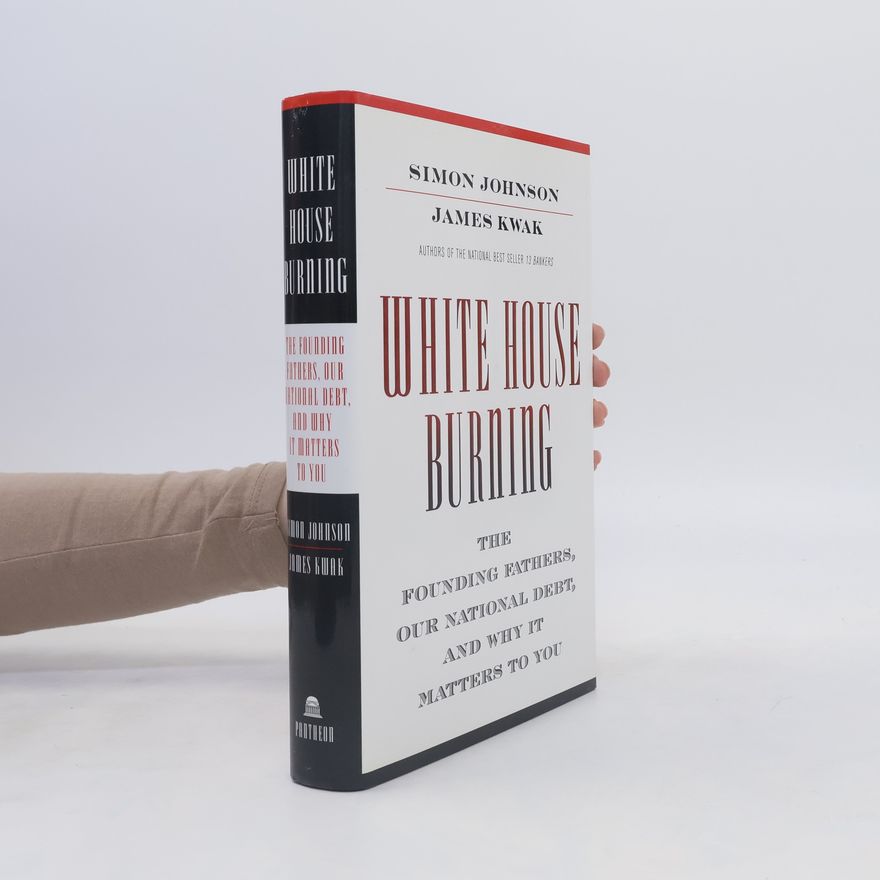 James Kwak White House Burning