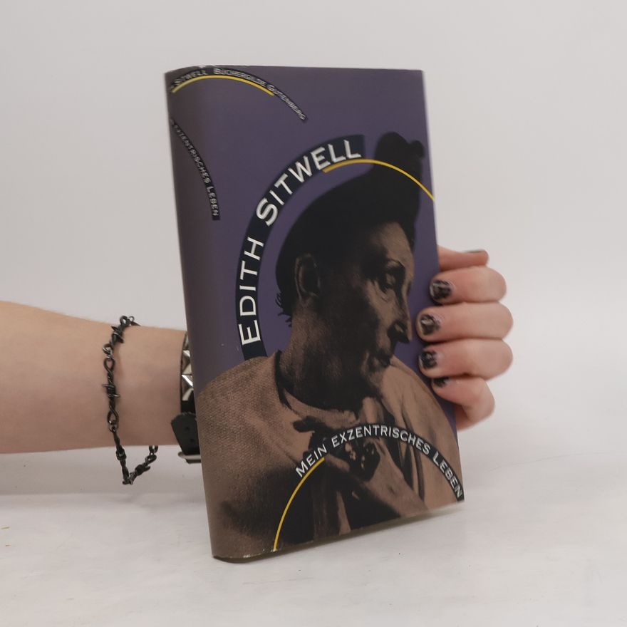 Edith Sitwell Mein exzentrisches Leben