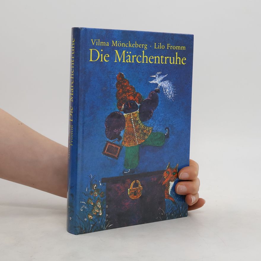 Vilma Mönckeberg-Kollmar Die Märchentruhe