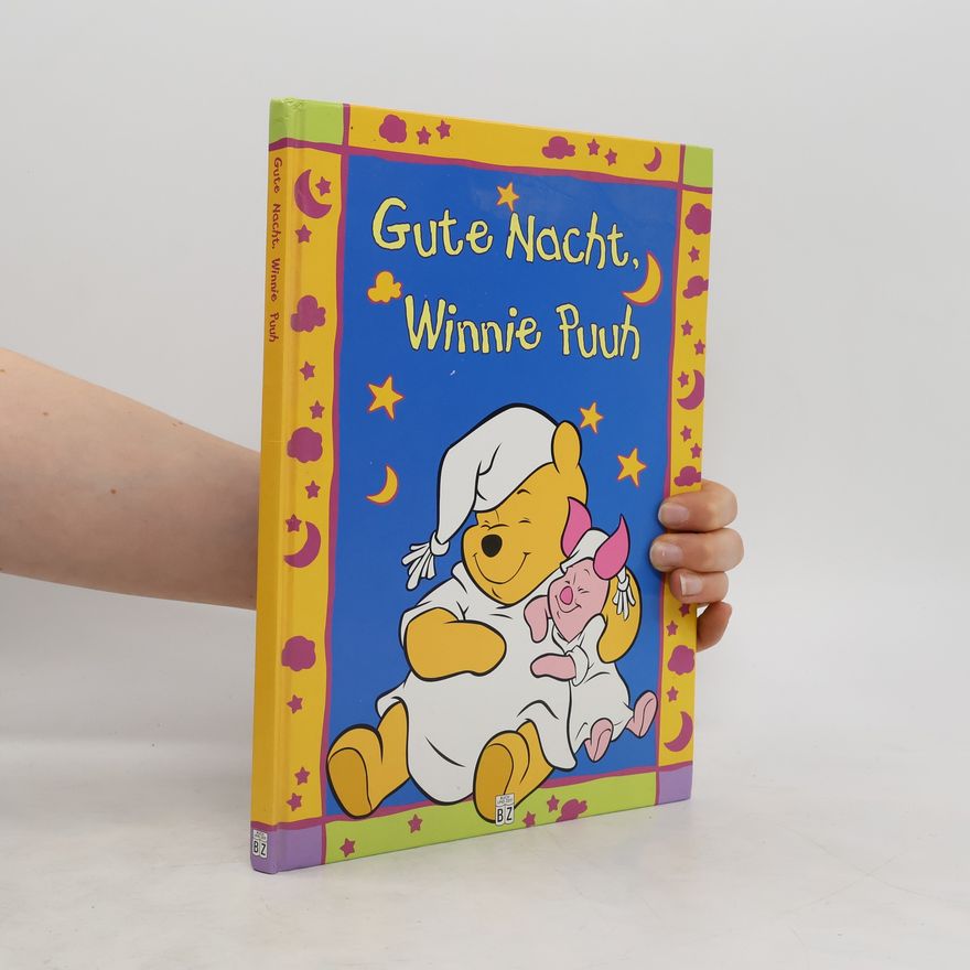 A. A. Milne Gute Nacht, Winnie Puuh