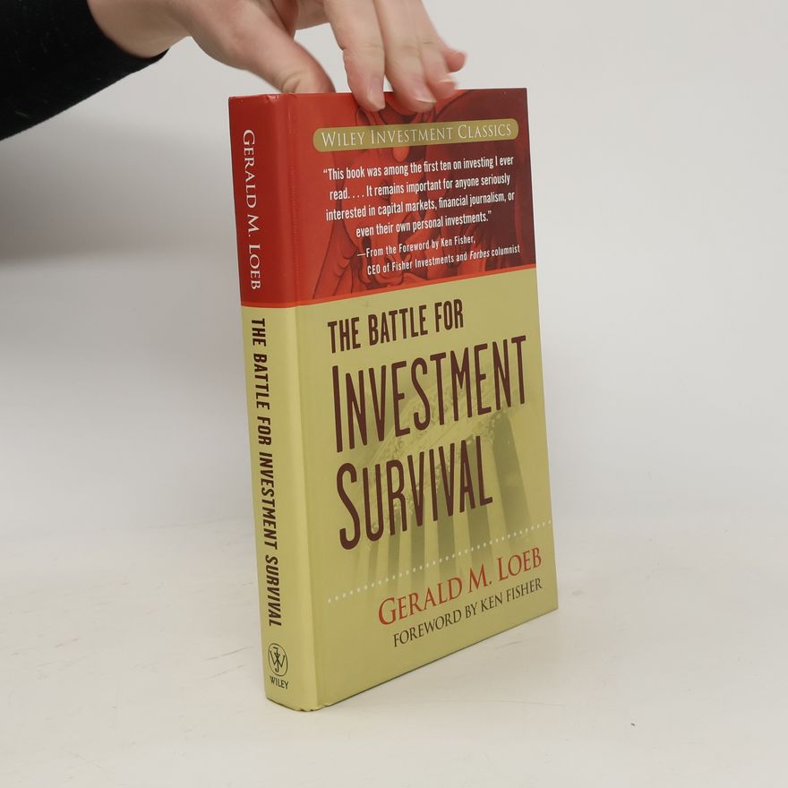 Gerald M. Loeb Battle for Investment Survival
