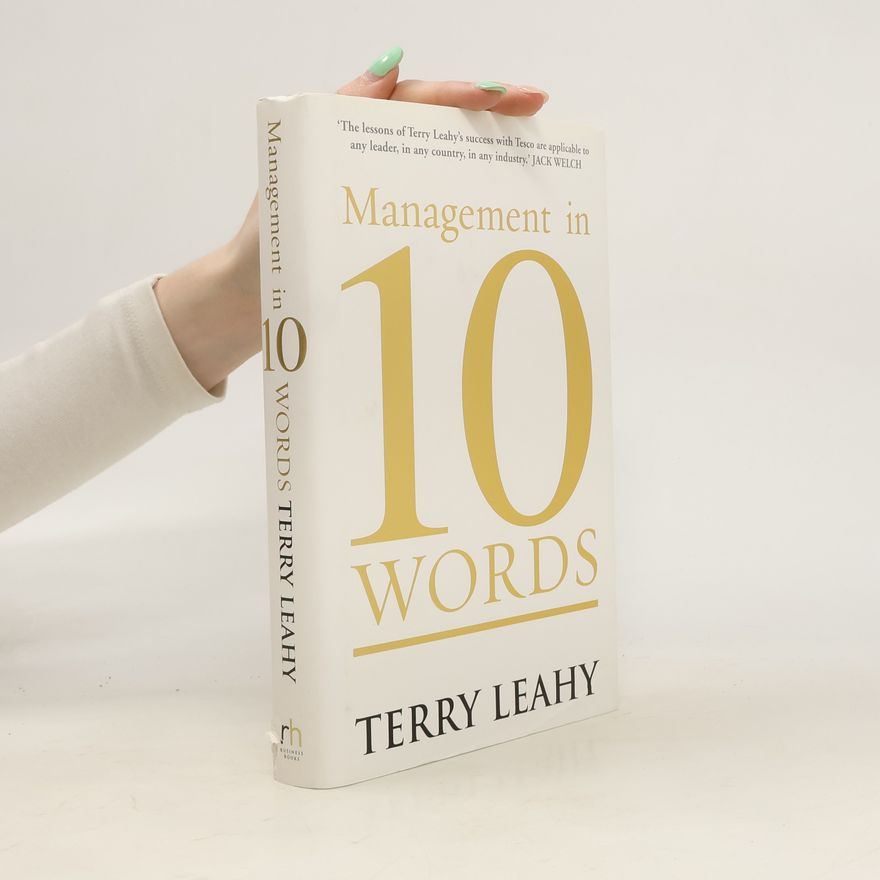 Terry Leahy Management in 10 Words