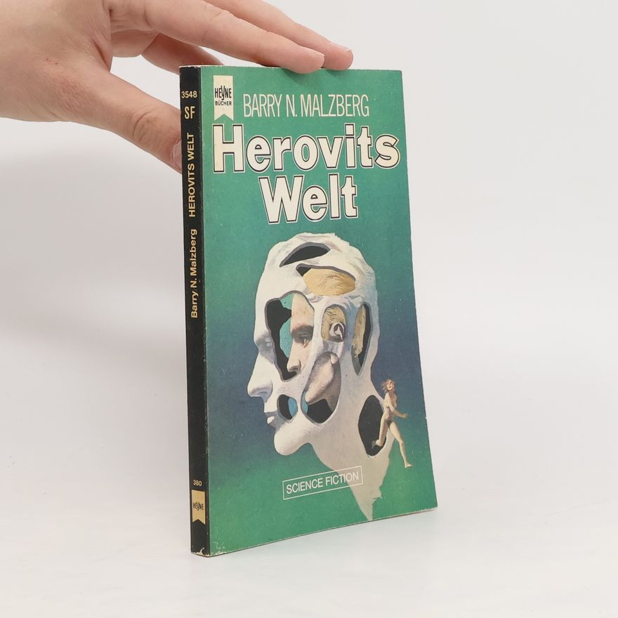 Barry N. Malzberg Herovits Welt: Science Fiction-Roman
