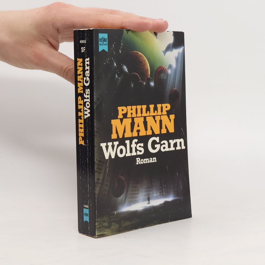Philipp Mann Wolfs Garn. Der Bericht eines autoSchreibers über eine Pilgerfahrt zu den Grenzen des Menschseins. Ein Mosaik. Roman.