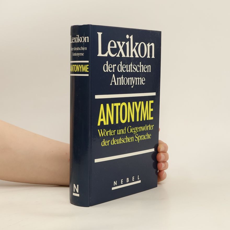 Autorenkollektiv Lexikon der Deutschen Antonyme