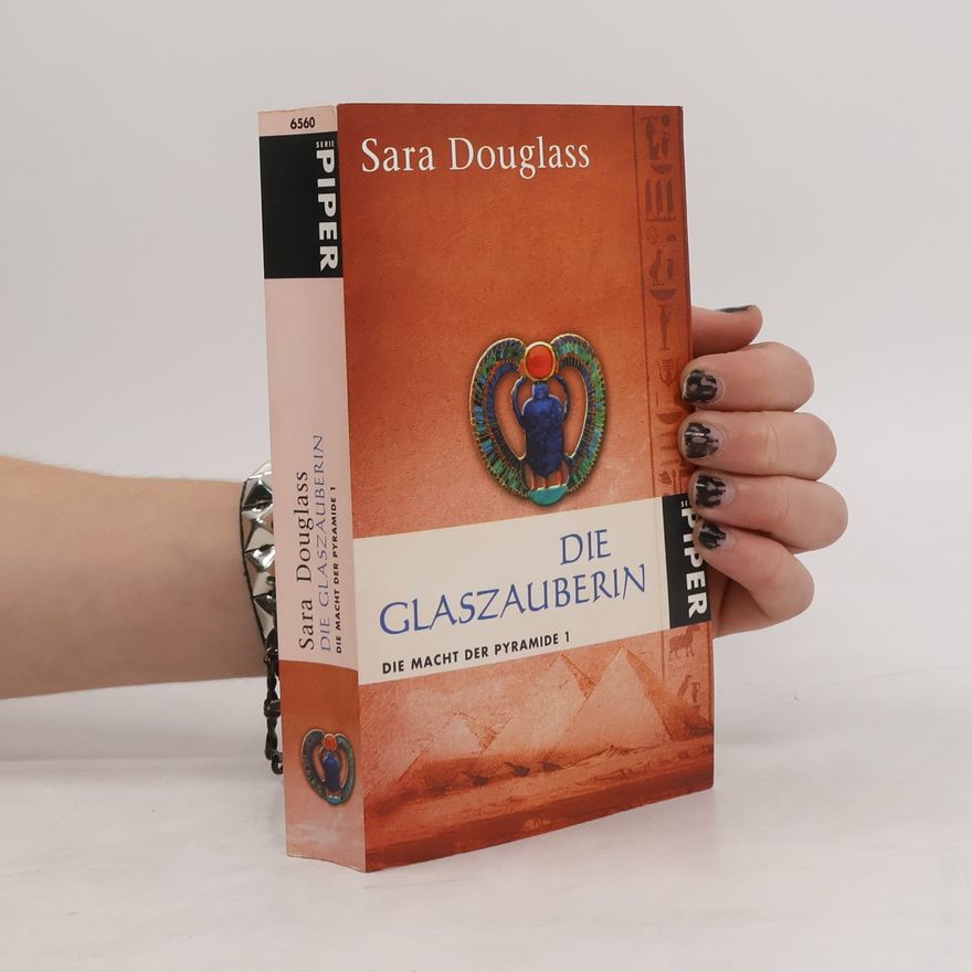 Sara Douglass Die Glaszauberin die Macht der Pyramide