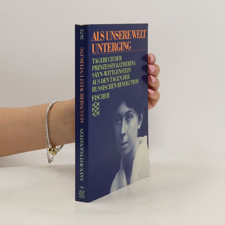 Katherina Sayn Wittgenstein Als unsere Welt unterging