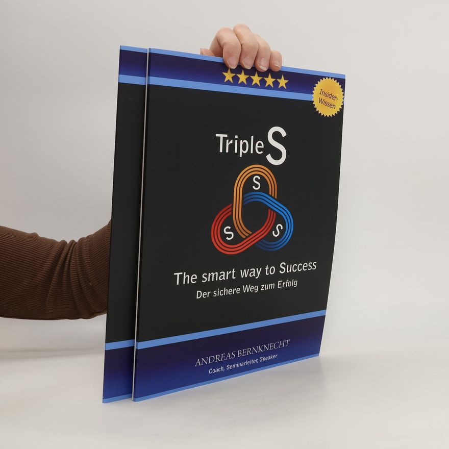 Collectif d'auteurs Triple S. The Smart Way to Success