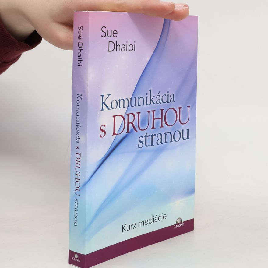 Sue Dhaibi Komunikácia s druhou stranou
