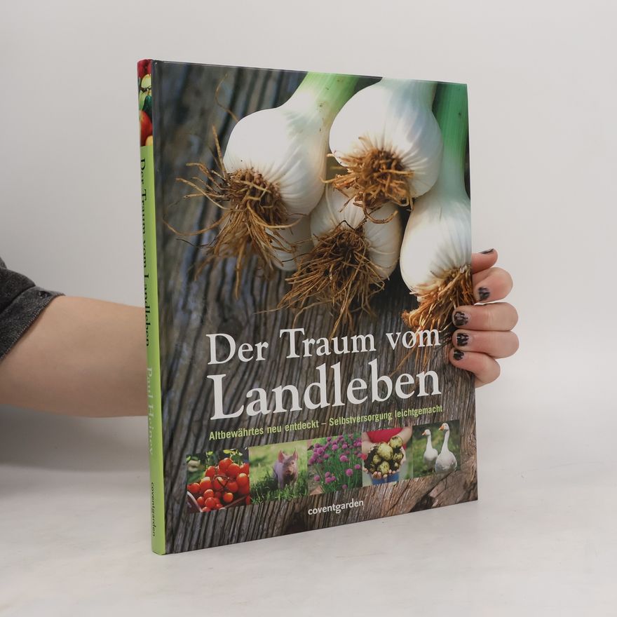 Paul Heiney Der Traum vom Landleben