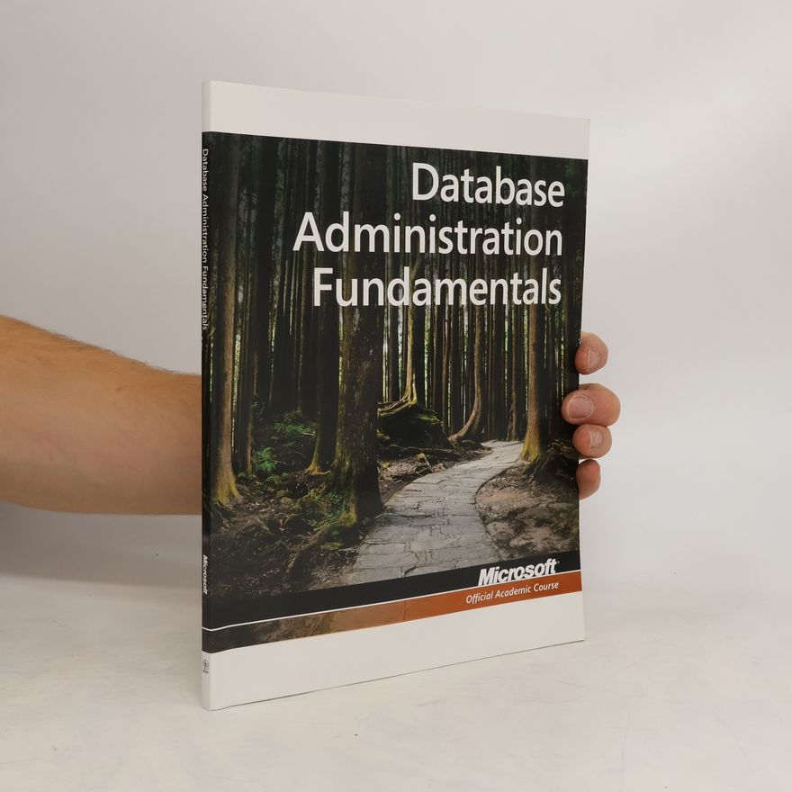 Various authors Database Administration Fundamentals