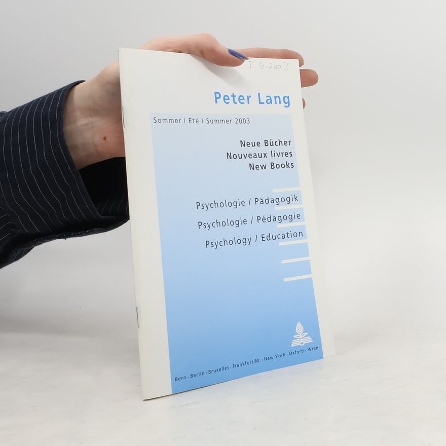 Peter Lang Psychologie/ Pädagogik. Psychologie/ Pédagogie. Psychology/ Education