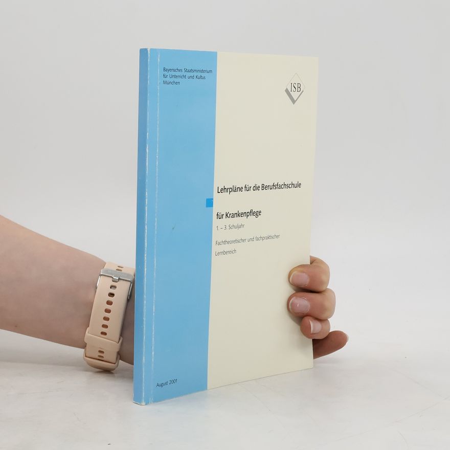 Autorenkollektiv Lehrpläne für die Berufsfachschule für Krankenpflege