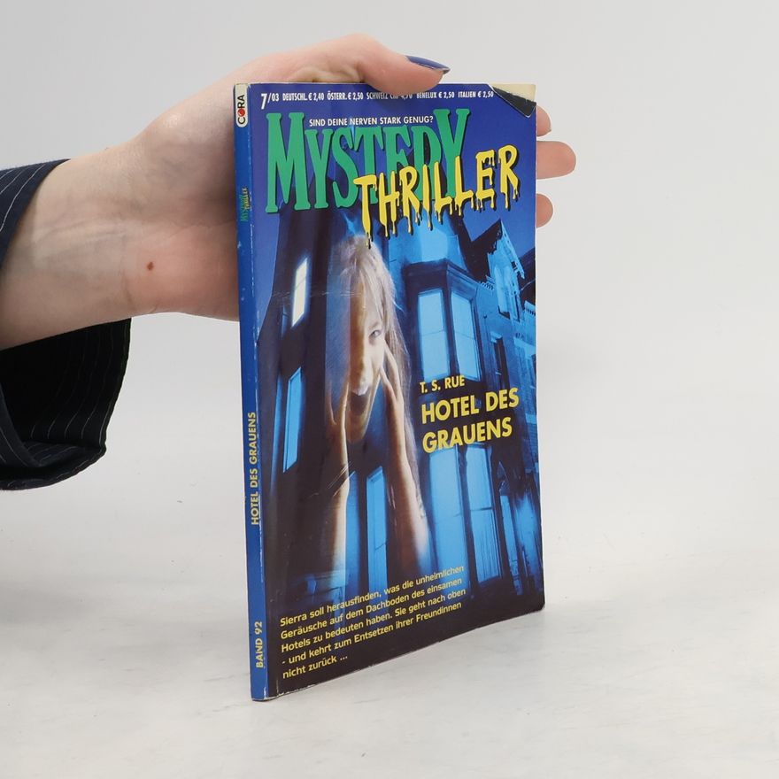 T. S. Rue Mystery Thriller 7/2003. Hotel des Grauens