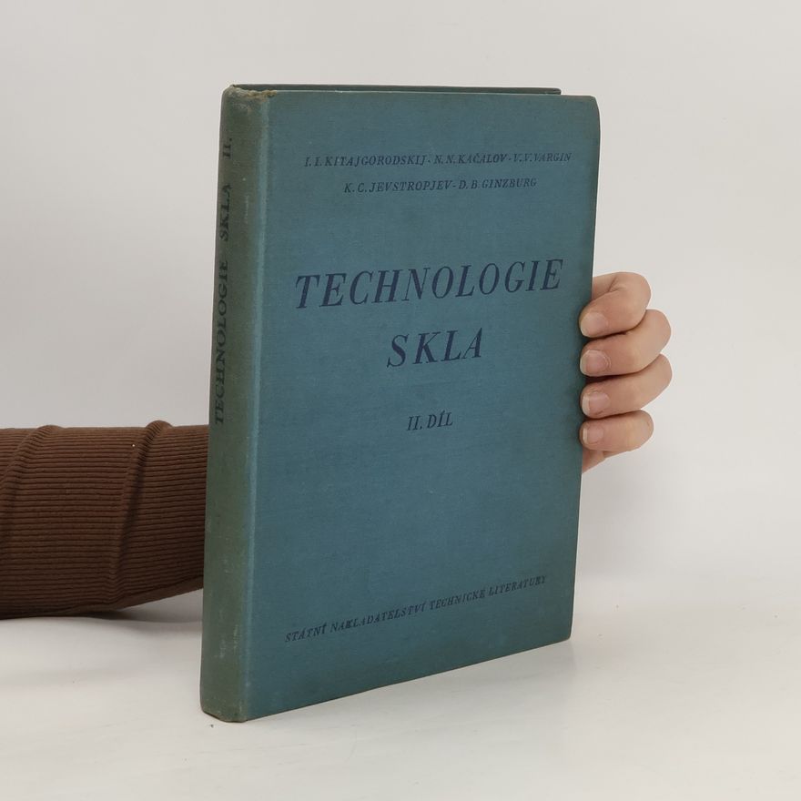 Various authors Technologie skla. II. díl