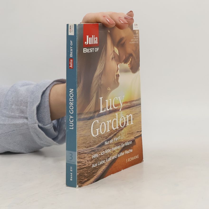 Lucy Gordon-Vrba Nur ein Flirt? Hilfe - ich liebe meinen Ex-Mann. Aus Liebe, Lust und süsser Rache