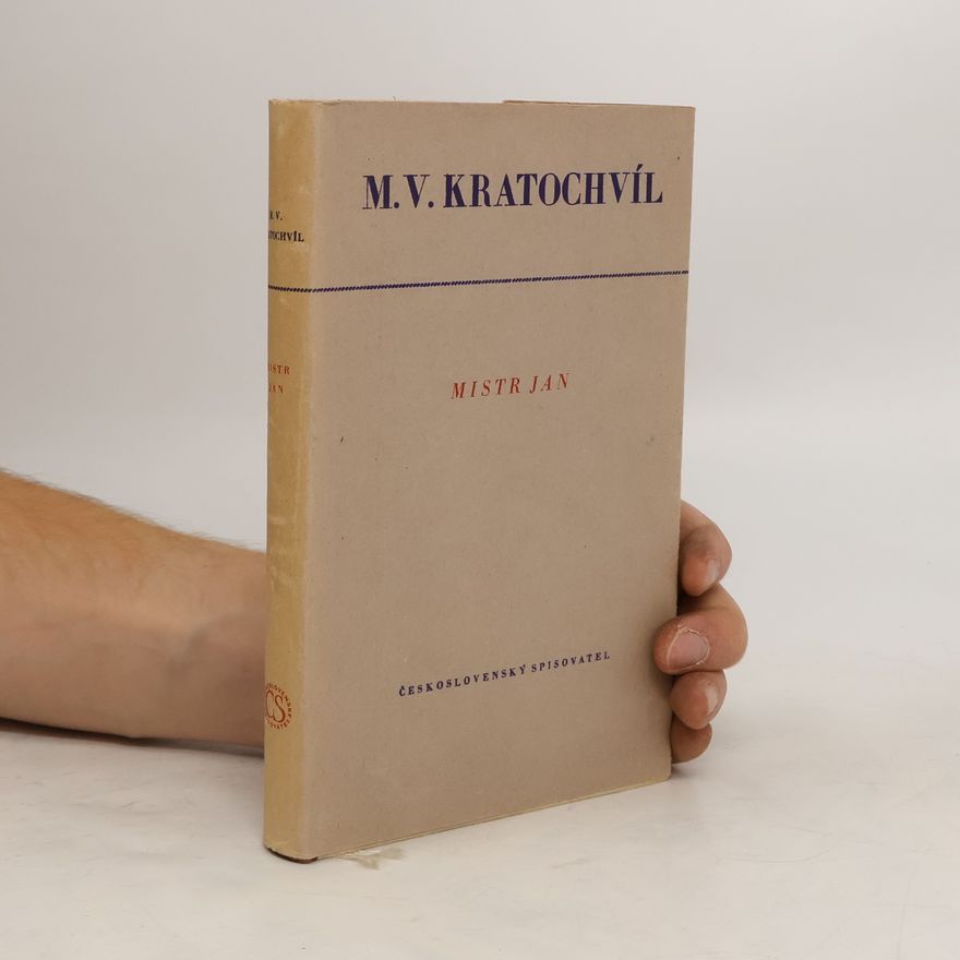Miloš Kratochvíl Mistr Jan
