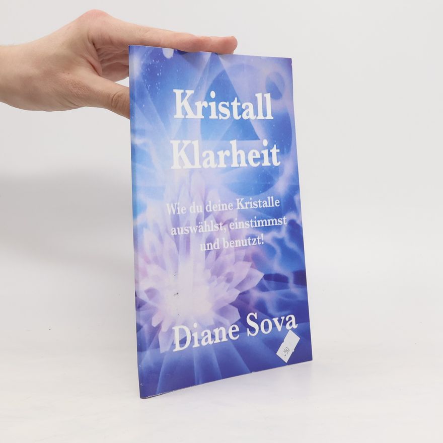 Diane Sova Kristall Klarheit
