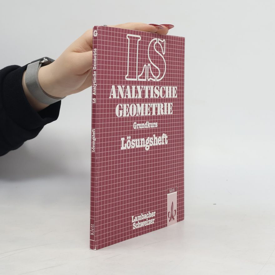 Autorenkollektiv Analytische Geometrie mit linearer Algebra. Grundkurs. Lösungsheft