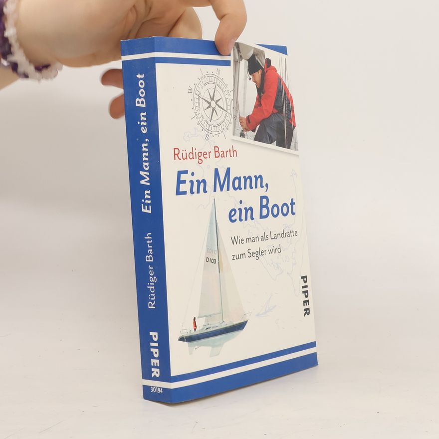 Rüdiger Barth Ein Mann ein Boot