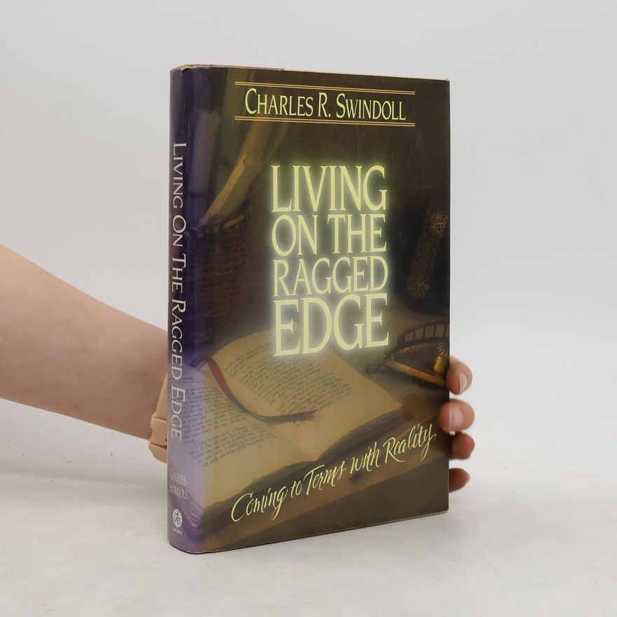 Charles R. Swindoll Living on the Ragged Edge